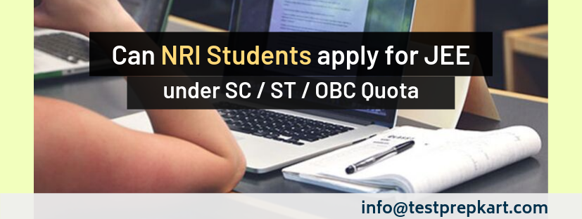 Can NRI Students apply for JEE under OBC, SC, ST Quota